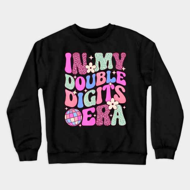 In My Double Digits Era Retro 10 Year Old 10th Birthday Girl Crewneck Sweatshirt by Cortes1